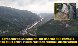 Karadeniz’de Sel Felaketi: 300 Kg Yağışla Köprüler Yıkıldı, Turuncu Alarm Verildi
