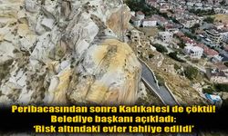 Peribacasından Sonra Kadıkalesi de Çöktü: 3 Ev Tahliye Edildi