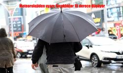 Meteorolojiden Uyarı: Sağanak ve Kuvvetli Rüzgar Kapıda!