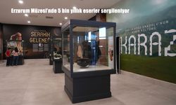 Erzurum Müzesi’nde 5 Bin Yıllık Karaz Kültürüne Ait Eserler Sergileniyor