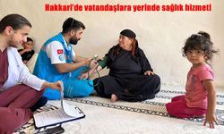 Hakkâri’de Vatandaşlara Evde Sağlık Hizmeti Devam Ediyor