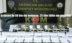 Erzincan’da Kaçak Tütün Operasyonu: 50 Bin Makaron ve 25 Kilo Tütün Ele Geçirildi