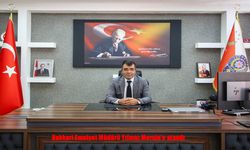 Hakkari İl Emniyet Müdürü değişti