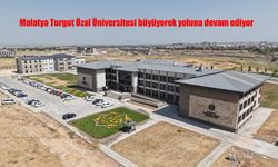 Malatya Turgut Özal Üniversitesi Hızla Büyüyor: Öğrenci Sayısı 14 Bine Yaklaştı