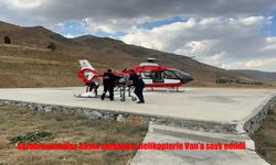 Başkale’deki SVO Hastası Helikopter Ambulansla Van’a Sevk Edildi