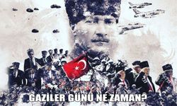 Gaziler Günü ne zaman?