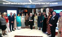 Ehramın Zarafeti ve Anadolu’nun Zenginliği New York’ta Sergilendi