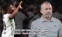 Yeni Transferler Beşiktaş’ı Zafere Taşıdı: Beşiktaş 2-1 Başakşehir