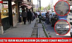 Muş’ta esnafın çilesi bitmiyor: Kaldırımlar söküldü, çalışmalar yarım kaldı