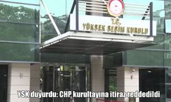 YSK’dan CHP Kurultayı Kararı: İtiraz Reddedildi