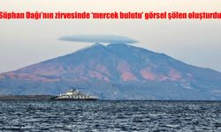 Süphan Dağı’nda Mercek Bulutu Büyüledi