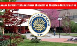 Ankara Üniversitesi’nden Büyük Fırsat! Araştırma Görevlisi ve Öğretim Görevlisi Alımı Başladı