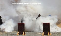 Erzincan polisi hedefi 12’den vuruyor