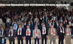 Bitlis Eren Üniversitesi 2025-2026 Akademik Yılı açılış töreni yapıldı
