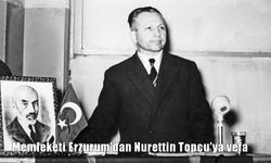 Memleketi Erzurum’dan Nurettin Topçu’ya vefa