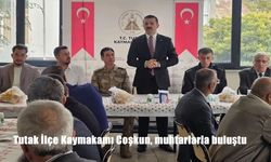 Tutak İlçe Kaymakamı Coşkun, muhtarlarla buluştu