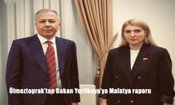 Ölmeztoprak’tan Bakan Yerlikaya’ya Malatya raporu