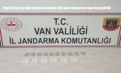 Van'da İran uyruklu şahsın üzerinden 160 adet uyuşturucu hap ele geçirildi