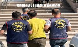 Van’da FETÖ şüphelisi yakalandı