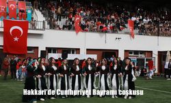Hakkari’de Cumhuriyet Bayramı coşkusu