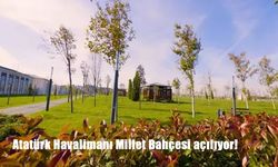 Türkiye’nin En Büyük Şehir Parkı Açılıyor: Atatürk Havalimanı Millet Bahçesi Hizmete Girecek