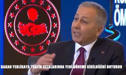 Bakan Yerlikaya tek tek duyurdu: Trafik cezaları artıyor!