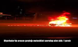 Diyarbakır’da aracın çarptığı motosiklet savrulup alev aldı: 1 yaralı