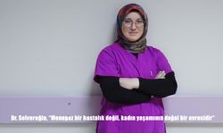 Dr. Selveroğlu, "Menopoz bir hastalık değil, kadın yaşamının doğal bir evresidir"