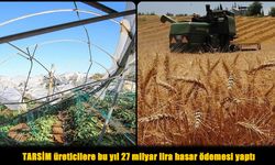 TARSİM'den 27 Milyar TL hasar ödemesi