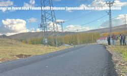 Patnos’un Ziyaret Köyü Yolunda Asfalt Çalışması Tamamlandı: Ulaşım Artık Daha Güvenli