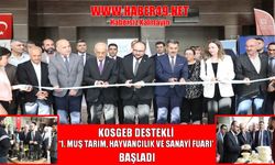 Muş’ta ‘1. Tarım, Hayvancılık ve Sanayi Fuarı’ büyük ilgiyle başladı
