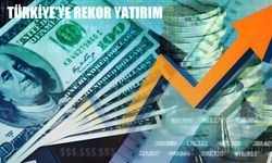 Türkiye’ye Rekor Yatırım: 10,6 Milyar Dolarlık Uluslararası Sermaye Girişi