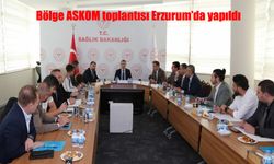 7 İlin Sağlık Yöneticileri Erzurum’da Bir Araya Geldi