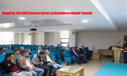 Bingöl’de Yeni ÇKS Başvuru Süreci ve Destekleme Modeli Tanıtıldı