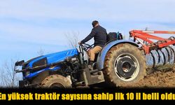 TÜİK Açıkladı: Türkiye’nin Traktör Liderleri Belli Oldu