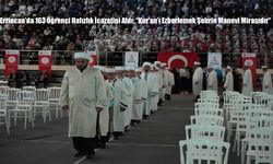Erzincan’da 163 Öğrenci Hafızlık İcazetini Aldı: “Kur’an’ı Ezberlemek Şehrin Manevi Mirasıdır”