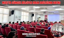 Muş'ta halk sağlığına kritik dokunuş