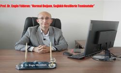 Prof. Dr. Engin Yıldırım: “Normal Doğum, Sağlıklı Nesillerin Teminatıdır”