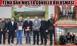 TEMA Vakfı'ndan Muş'ta farkındalık çalışmaları