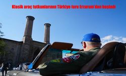 Belçikalı Klasik Araç Tutkunlarının Türkiye Turu Erzurum’dan Başladı
