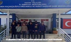 Hatay’da 12 Göçmeni Taşıyan İnsan Kaçakçısı Tutuklandı