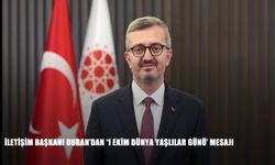 İletişim Başkanı Duran’dan “1 Ekim Dünya Yaşlılar Günü” mesajı