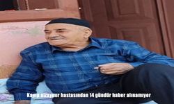 Kayıp alzaymır hastasından 14 gündür haber alınamıyor