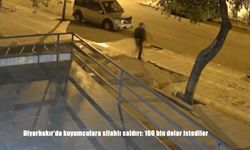 Diyarbakır’da kuyumculara silahlı saldırı: 100 bin dolar istediler
