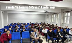 Van’da "5 Soru ve 5 Cevap" konferansı