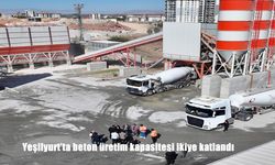 Yeşilyurt'ta beton üretim kapasitesi ikiye katlandı