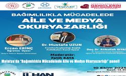Malatya'da "Bağımlılıkla Mücadelede Aile ve Medya Okuryazarlığı" paneli
