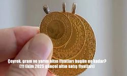 Altın Fiyatlarında Son Durum! 11 Ekim 2025 Güncel Gram, Çeyrek ve Yarım Altın Kaç TL Oldu?