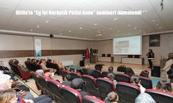 Bitlis’te "En İyi Narkotik Polisi Anne" semineri düzenlendi