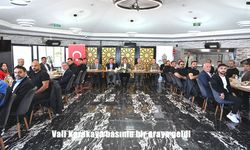 Vali Karakaya basınla bir araya geldi